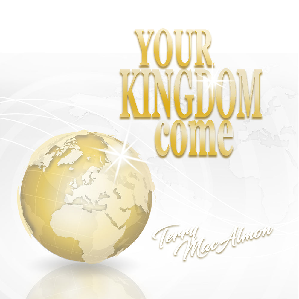 Your Kingdom Come - Terry MacAlmon (CD Album)